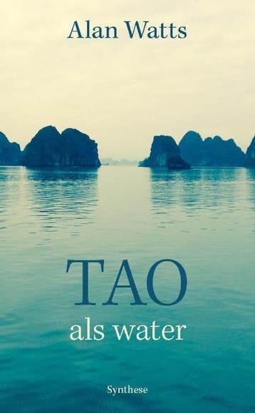 Tao, Als Water | Alan W. Watts | Nieuw, Boeken, Ophalen of Verzenden, Nieuw, Alan W. Watts