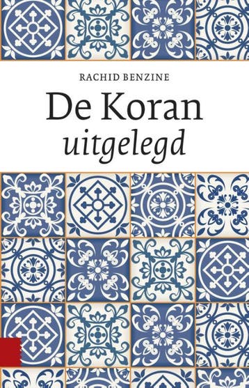 De Koran Uitgelegd | Rachid Benzine | Nieuw, Ophalen of Verzenden, Nieuw, Rachid Benzine