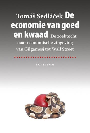 De economie van goed en kwaad - Tomás Sedlácek 9789055940295, Verzenden, Zo goed als nieuw, Tomás Sedlácek