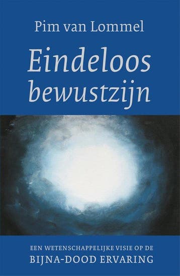 9789025906177 Eindeloos bewustzijn | Tweedehands, Verzenden, Zo goed als nieuw, Pim van Lommel