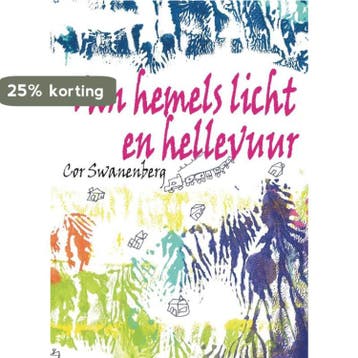 Van hemels licht en hellevuur Tenblakke trilogie, Verzenden, Gelezen, Cor Swanenberg