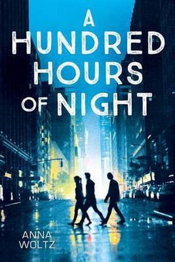 A Hundred Hours of Night - Anna Woltz 9780545848282, Boeken, Verzenden, Gelezen, Anna Woltz
