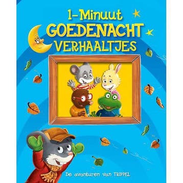 1-Minuut Goedenacht Verhaaltjes. De avonturen van TRIPPEL, Verzenden, Zo goed als nieuw, Schrijver