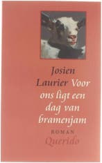 Voor ons ligt een dag van bramenjam 9789021472836 J. Laurier, Verzenden, Gelezen, J. Laurier