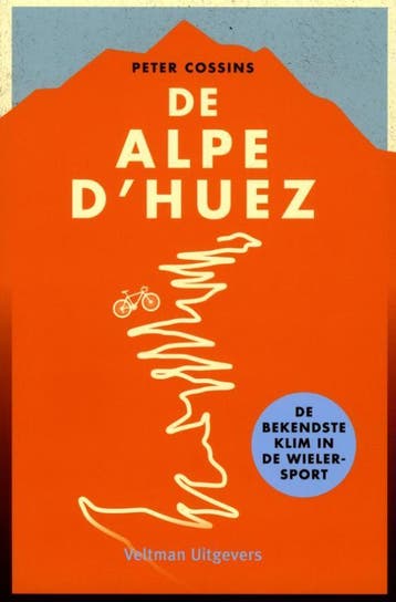 De Alpe dHuez - Peter Cossins 9789048313167, Boeken, Verzenden, Zo goed als nieuw, Peter Cossins