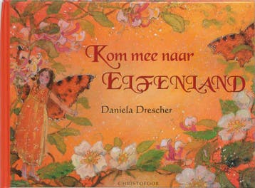 Kom mee naar Elfenland 9789062387861 D. Drescher, Verzenden, Gelezen, D. Drescher