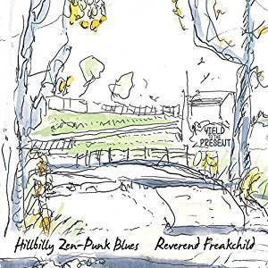 cd digi - Reverend Freakchild - Hillbilly Zen-Punk Blues, Verzenden, Zo goed als nieuw