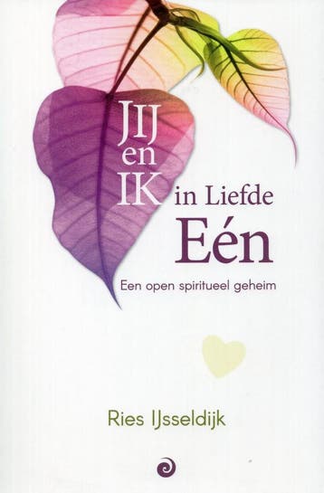JIJ en IK in Liefde Eén - Ries Ijsseldijk - 9789461013804 -, Verzenden, Nieuw