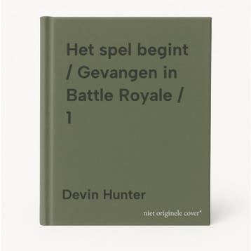 Het spel begint / Gevangen in Battle Royale / 1 - Devin, Verzenden, Gelezen, Devin Hunter