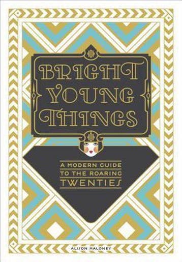 Bright Young Things - Alison Maloney 9780385345255, Verzenden, Gelezen, Alison Maloney