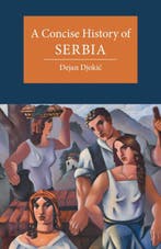 9781107630215 Cambridge Concise Histories-A Concise Histo..., Verzenden, Zo goed als nieuw, Dejan Djokic