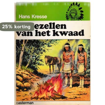 De gezellen van het kwaad / De Indianen-reeks / 3 - Kresse, Verzenden, Gelezen, Kresse