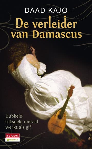 De verleider van Damascus - Daad Kajo 9789044519846, Verzenden, Gelezen, Daad Kajo