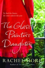 The Glass Painters Daughter 9781847391407 Rachel Hore, Verzenden, Gelezen, Rachel Hore