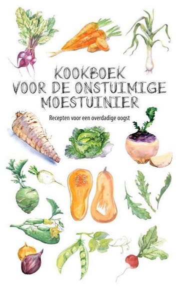 Kookboek voor de onstuimige moestuinier 9789492821003, Verzenden, Zo goed als nieuw, Karen Groeneveld