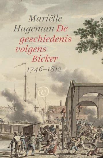 De geschiedenis volgens Bicker (1746-1812) 9789028283015, Verzenden, Gelezen, Mariëlle Hageman