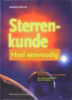 Sterrenkunde heel eenvoudig 9789059562196 R. Kothe, Boeken, Verzenden, Zo goed als nieuw, R. Kothe