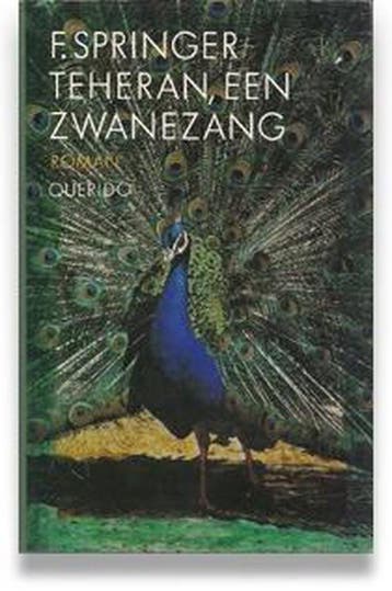 Teheran, een zwanezang - F. Springer 9789021482873, Boeken, Verzenden, Gelezen, F. Springer