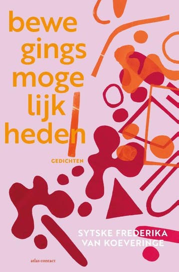 Bewegingsmogelijkheden | Nieuw, Ophalen of Verzenden, Nieuw, Sytske Frederika van Koeveringe