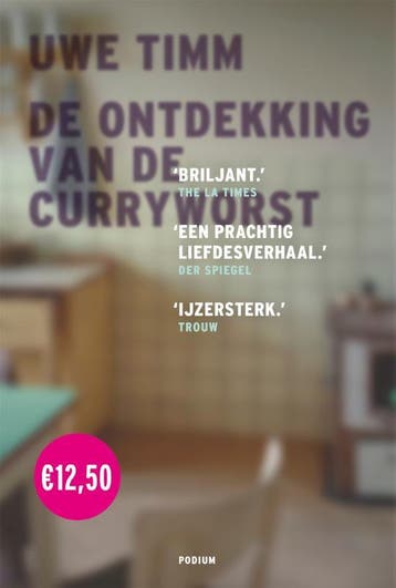 De ontdekking van de curryworst - Uwe Timm 9789057598814, Verzenden, Gelezen, Uwe Timm