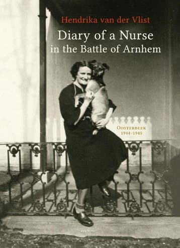 Diary Of A Nurse In The Battle Of Arnhem | Hendrika Vlist, Ophalen of Verzenden, Nieuw in verpakking