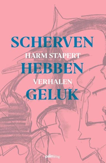 Scherven Hebben Geluk | Harm Stapert | Nieuw, Ophalen of Verzenden, Nieuw, Harm Stapert