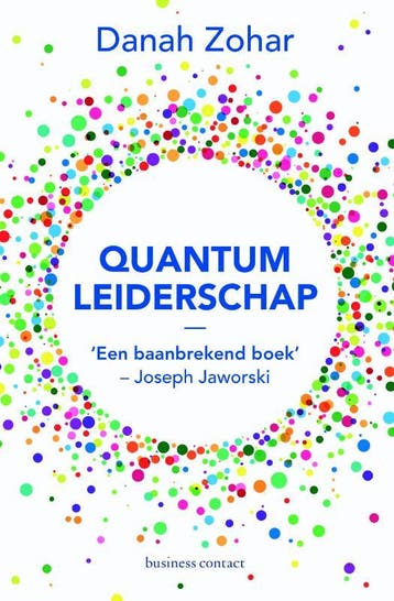 Quantumleiderschap - Danah Zohar 9789047010333, Boeken, Verzenden, Zo goed als nieuw, Danah Zohar