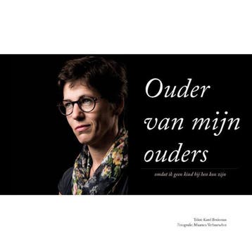 Ouder van mijn ouders - Karel Bruinsma 9789492261069, Verzenden, Zo goed als nieuw, Karel Bruinsma