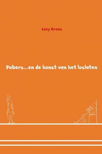Pubers en de kunst van het loslaten - Lucy Groen, Verzenden, Zo goed als nieuw, Lucy Groen