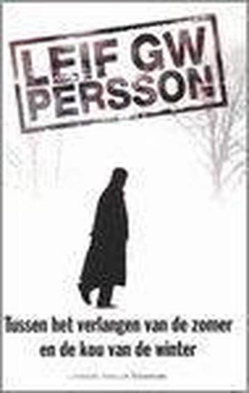 Tussen het verlangen van de zomer en de kou van de winter /, Boeken, Verzenden, Gelezen, L.G.W. Persson