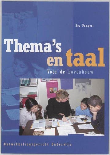 9789023239017 Ontwikkelingsgericht onderwijs - Themas en..., Verzenden, Zo goed als nieuw, Bea Pompert
