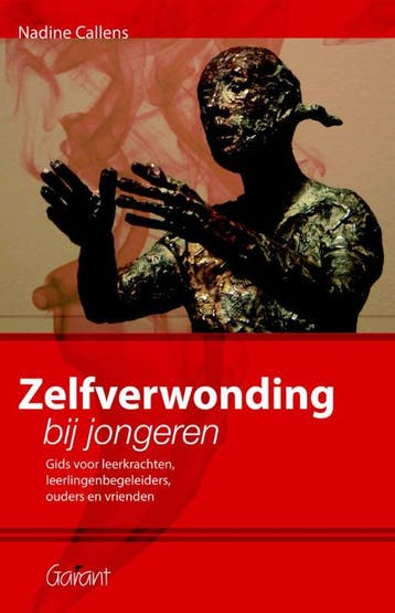 Zelfverwonding bij jongeren - Nadine Callens 9789044130638, Verzenden, Gelezen, Nadine Callens