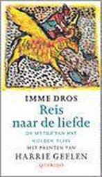 Reis naar de liefde 9789021460000 Imme Dros, Verzenden, Gelezen, Imme Dros