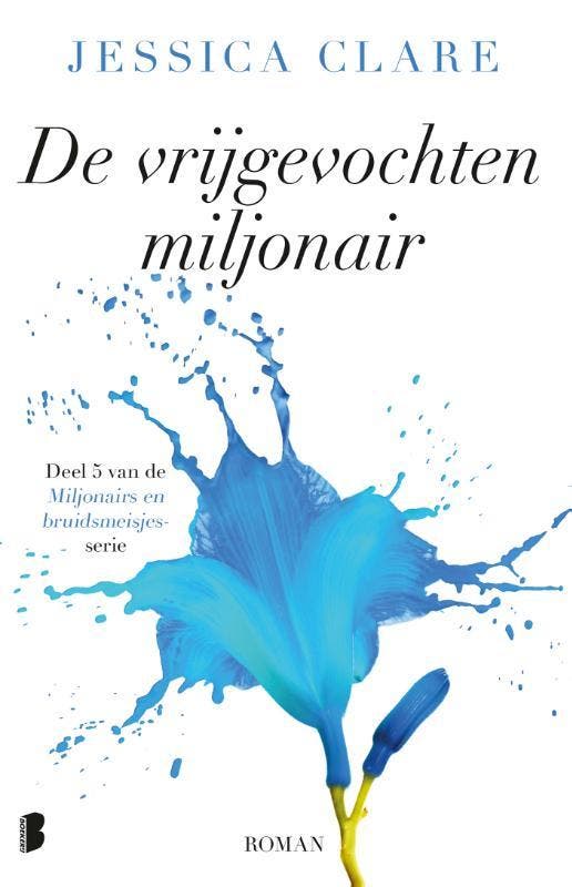 De vrijgevochten miljonair / Miljonairs en bruidsmeisjes / 5, Boeken, Romans, Zo goed als nieuw, Verzenden