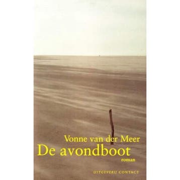 De avondboot - Vonne van der Meer 9789025416652, Verzenden, Gelezen, Vonne van der Meer