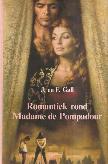 Romantiek rond Madame de Pompadour - Gall 9789062132737, Boeken, Verzenden, Gelezen, Gall