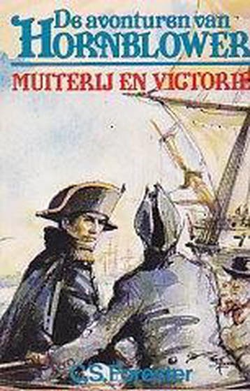 Muiterij en victorie / Hornblower - Forester 9789044920635, Verzenden, Gelezen, Forester