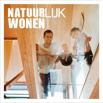 Natuurlijk wonen 9789020982978, Boeken, Verzenden, Gelezen