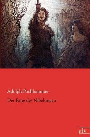 9783862675357 Der Ring Des Nibelungen Adolph Pochhammer, Verzenden, Nieuw, Adolph Pochhammer