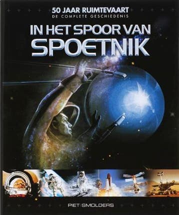 In het spoor van Spoetnik | 9789085104049 | SMOLDERS, P., Ophalen of Verzenden, Zo goed als nieuw, SMOLDERS, P.