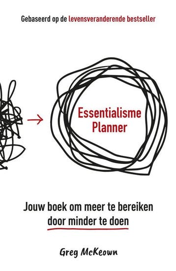 9789043937337 Essentialisme Planner Greg McKeown, Verzenden, Nieuw, Greg McKeown
