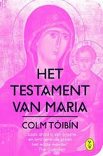 Het testament van Maria 9789462370289 Colm Toibin, Boeken, Verzenden, Gelezen, Colm Toibin