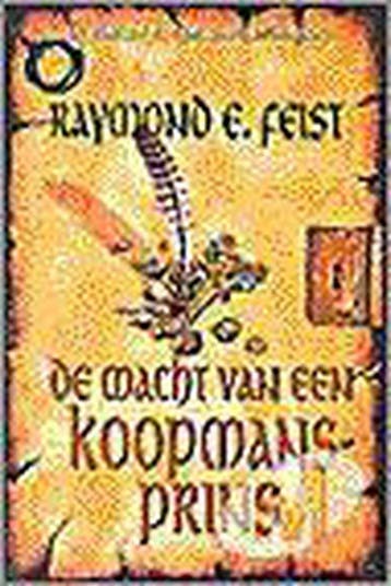 De macht van een koopmansprins - Raymond E. Feist, Verzenden, Gelezen, Raymond E. Feist