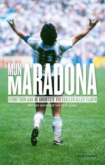 Mijn Maradona | 9789026356162 | Henk Spaan, Ophalen of Verzenden, Zo goed als nieuw, Henk Spaan