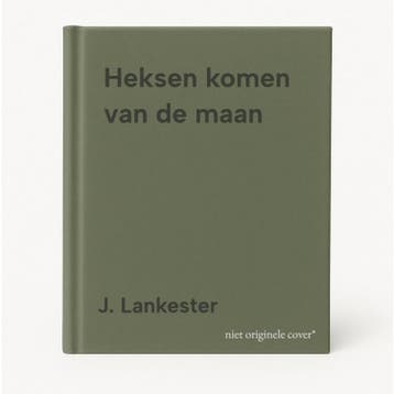 Heksen komen van de maan - J. Lankester 9789032508326, Verzenden, Gelezen, J. Lankester