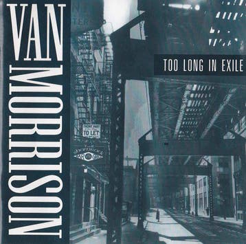 cd - Van Morrison - Too Long In Exile, Verzenden, Zo goed als nieuw