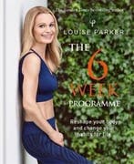 Louise Parker: The Ultimate 6-Week Programme 9781784725372, Verzenden, Zo goed als nieuw, Louise Parker