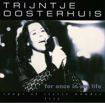 cd - Trijntje Oosterhuis - For Once In My Life - Songs Of..., Verzenden, Zo goed als nieuw