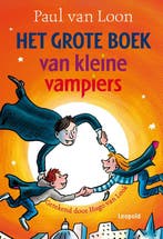 Het grote boek van kleine vampiers 9789025859305, Boeken, Verzenden, Gelezen, Paul van Loon