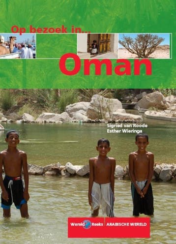 Op bezoek in..... Oman / Wereldreeks - E. Wieringa, Verzenden, Zo goed als nieuw, E. Wieringa